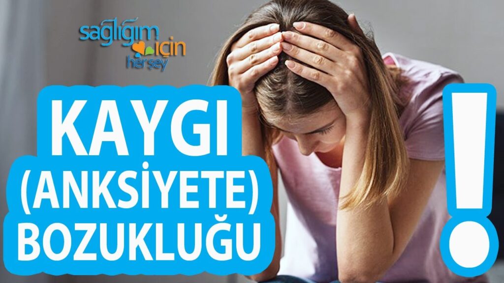 Kaygı Neden Olur?